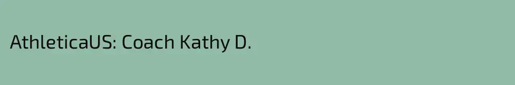 AthleticaUS: Coach Kathy D.